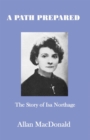 A Path Prepared : The Story of Isa Northage - eBook