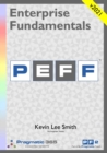 Enterprise Fundamentals - A Pragmatic Approach Using PEFF - Book