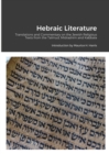 Hebraic Literature : Translations from the Talmud, Midrashim and Kabbala - Book