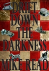 Drift Down The Darkness - eBook