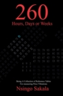 260 Hours, Days or Weeks - Book