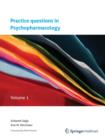 Practice questions in Psychopharmacology : Volume 1 - Book