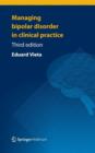 Managing Bipolar Disorder in Clinical Practice - Book