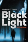 Black Light : A Crime Novel - Book