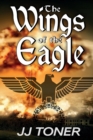 The Wings of the Eagle : (A Ww2 Spy Thriller) - Book