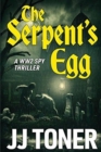 The Serpent's Egg : A Ww2 Spy Story - Book