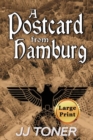 A Postcard from Hamburg : Large Print Edition - Book