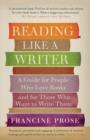 Reading Like a Writer : A Guide for People Who Love Books and for Those Who Want to Write Them - Book