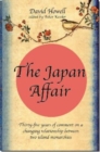 The Japan Affair : Thirty-five years of Comment on a Changing Relationship between Two Island Monarchies - Book