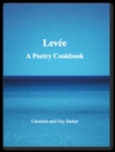 Levee : A Poetry Cookbook - Book