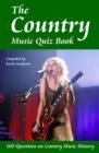 The Country Music Quiz Book : 100 Questions on Country Music History - eBook