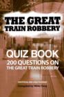 The Great Train Robbery Quiz Book - eBook