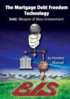 The Mortgage Debt Freedom Technology - Book