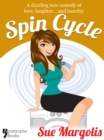 Spin Cycle : Best-Selling Chicklit Fiction - eBook