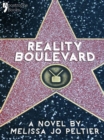 Reality Boulevard : A Hollywood Insider's Satire Of Reality TV - eBook