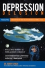 Depression Delusion : The Myth of the Brain Chemical Imbalance Volume 1 - Book
