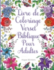 Livre de Coloriage Verset Biblique Pour Adultes : Un Livre Chr?tien ? Colorier - Book