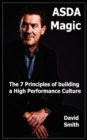 Asda Magic - The 7 Principles of Building a High Performance Culture - Book