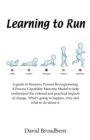Learning To Run - A Guide To Business Process Re-engineering - Book