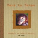 Dare to Dream. Tom Burns - Book