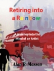 Retiring Into a Rainbow - Book