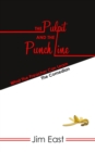 The Pulpit And The Punch Line : What The Preacher Can Learn From The Comedian - Book