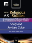 WJEC AS Religious Studies: An Introduction to Philosophy of Religion and an Introduction to Religion and Ethics : Study and Revision Guide - Book