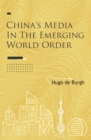 China's Media in the Emerging World Order - Book