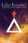 The Light Extended : A Journal of the Golden Dawn (Volume 3) - Book