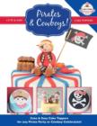 Pirates & Cowboys! Cute & Easy Cake Toppers for Any Pirate Party or Cowboy Celebration! - Book