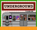 Underground : Subways Around the World - Book