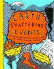 Earthshattering Events! : The Science Behind Natural Disasters - Book