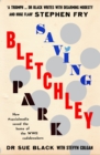 Saving Bletchley Park : How #socialmedia saved the home of the WWII codebreakers - Book