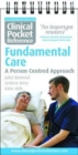 Clinical Pocket Reference: Fundamental Care : A Person Centred Approach - Book