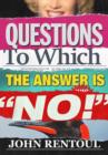 Questions to Which the Answer is "No!" - Book