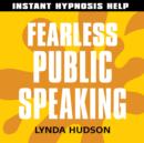 Fearless Public Speaking : Help for People in a Hurry! - eAudiobook