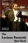 The Luciano Pavarotti Quiz Book - eBook