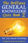 The Brilliant General Knowledge Quiz Book 2 - eBook