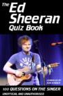 The Ed Sheeran Quiz Book : 100 Questions on the Singer - eBook