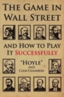 The Game in Wall Street : and how to play it successfully - Book