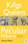 Kings and Queens - A Very Peculiar History - eBook