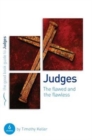 Judges: The flawed and the flawless : 6 studies for individuals or groups - Book