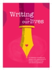 Writing for Our Lives : A collection of poetry by people with experience of mental health or drug and alcohol problems - Book