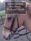 Understanding the Horse's Teeth and Mouth - Book