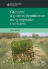 Grasses: a guide to identification using vegetative characters - Book
