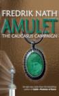 Amulet: The Caucasus Campaign - A Roman Novel - Book