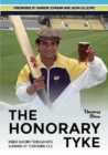 The Honorary Tyke : Inside Sachin Tendulkar's summer at Yorkshire CCC - Book