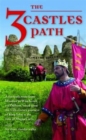 The 3 Castles Path : A Footpath Route from Windsor to Winchester,via Odiham, Based Upon the 13th Century Journeys of King John at the Time of Magna Carta - Book