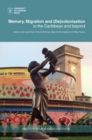 Memory, Migration and (De)Colonisation in the Caribbean and Beyond - Book