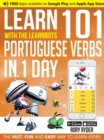 Learn 101 Portuguese Verbs In 1 day : With LearnBots - Book